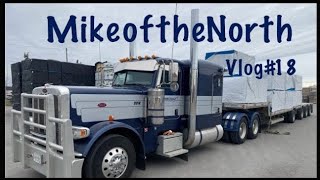 MikeoftheNorth Trucking Vlog18 [upl. by Eyram]