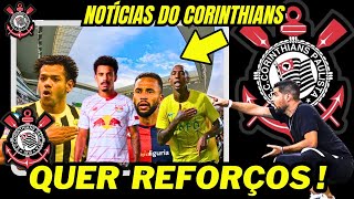 ðŸš¨ANTÃ”NIO OLIVEIRA PEDE REFORÃ‡OS PARA O TIMÃƒO 6 NOMES SÃƒO ANALISADOS NOTÃCIAS DO CORINTHIANS [upl. by Adeys]