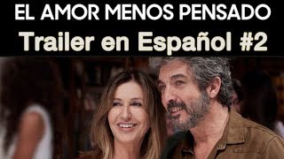 EL AMOR MENOS PENSADO  Trailer en Español 2  Ricardo Darín  Mercedes Morán  Norman Briski [upl. by Godding]