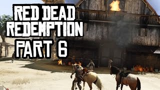 Red Dead Redemption Gameplay Walkthrough Part 6  BARN IS ON FIRE [upl. by Merth]