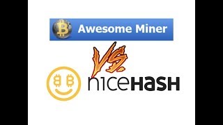 Awesome Miner vs NiceHash Miner [upl. by Avin]