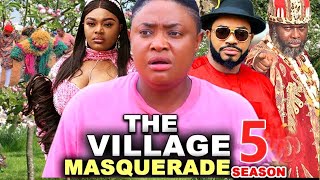 THE VILLAGE MASQUERADE SEASON 5  New MovieLizzy Gold  Maleek Milton 2024 Latest Nollywood Movie [upl. by Hakan153]