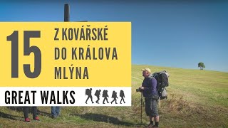 Great Walks 15 Z Kovářské do Králova mlýna [upl. by Acquah]