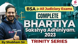 Complete Bhartiya Sakshya Adhiniyam ACT 2023  BSA for All Judiciary Exams  Shubham Sir [upl. by Spalla]