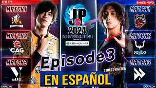 Street Fighter League ProJP 2024  EN ESPAÑOL  Division S EPISODIO 3 [upl. by Nnylannej]