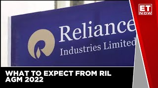 What To Expect From RIL AGM 2022  ET Now [upl. by Aisatsan]