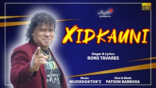 XIDKAUNI  New Konkani Song 2023  by RONS TAVARES  Konkani Songs [upl. by Suiremed]