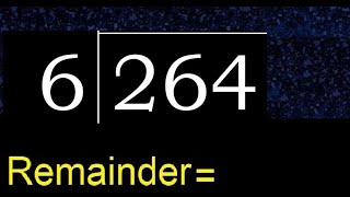 Divide 264 by 6  remainder  Division with 1 Digit Divisors  How to do [upl. by Leavelle]