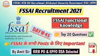 FSSAI  Role Functions Initiatives A General Understanding  FSSAI Recruitment 2021  DAY 45 [upl. by Jareen]