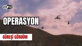 Operasyon  Güneşi Gördüm [upl. by Daitzman443]