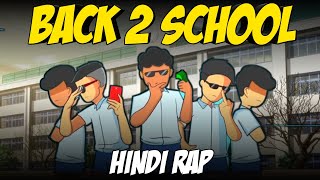 Back 2 School Hindi Rap By Dikz  Animation By RGBucketList  Prod By Sedvi  School Life Rap [upl. by Neggem765]