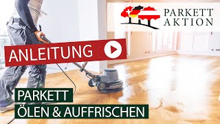 DIY So wird Parkett richtig nach geölt Mit Woca Pflegeöl zum perfekten Parkett [upl. by Ennaihs]