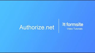 Collect payments with Authorizenet on your Formsite form [upl. by Crabb55]