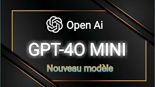 Le nouveau model d OpenAI  GPT 4o MINI présentation [upl. by Naz]