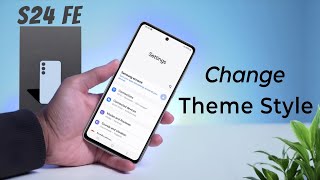 How to Change Theme Style in Samsung Galaxy S24 FE [upl. by Lemhaj]