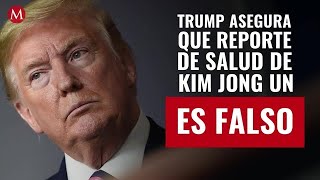 Trump asegura que reporte de salud de Kim Jongun es falso [upl. by Argella619]