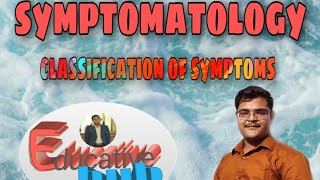 Symptomatology  symptoms  classification of symptoms  organon of medicine [upl. by Analaf254]