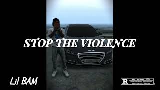 NLRP IC Lil BAM  Stop the Violence [upl. by Otrepur]