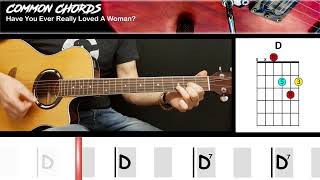 Have You Ever Really Loved A Woman by Bryan Adams  EASY GUITAR CHORDS  Common Chords [upl. by Nosirrah]