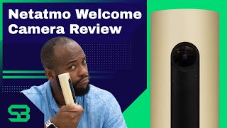 Netatmo Welcome Security Camera Review [upl. by Ottinger]