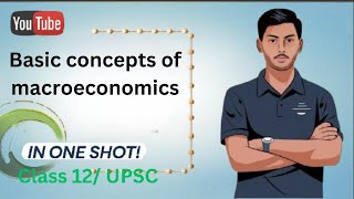 ch 2 basic concepts of macroeconomics class 12 [upl. by Eillah267]