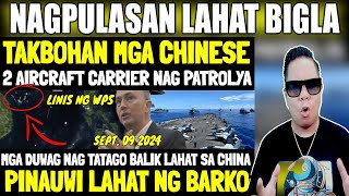 HULI ATRASAN LAHAT NG BARKO NG CHINA NAG TAGO LAHAT UWIAN NATAKOT SA 2 AIRCRAFT CARRIER TAKBO [upl. by Alleuqcaj]