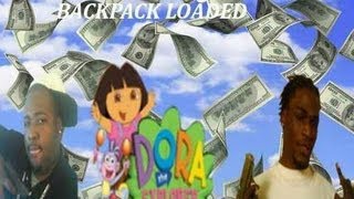 Mafia Squad BackPack Loaded ft Dora The Explorer Official Video [upl. by Purcell]