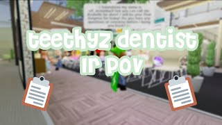 Roblox Teethyz Dentist Shift 2 Dental Hygiene Specialist [upl. by Allina]