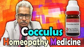 Homeopathy Medicine  Cocculus Indicus  Dr PS Tiwari [upl. by Ahsiuqet81]