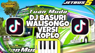 DJ REMIX BASURI YANG VIRAL NADA WALISONGO VERSI KOPLO  PIANIKA BUS TELOLET TUAN MUDA ASYROF JB5 ❗ [upl. by Aeslahc]