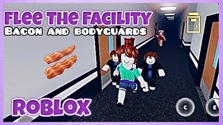 BACON QUEEN AND HER BODYGUARDS 🥓  Intense Round  Roblox Flee The Facility [upl. by Jenna392]