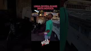 LINHA DE PIPA QUASE MATA MOTOCA rota300 shortsfeed shortsvideo shorts short shortvideo [upl. by Leverett230]