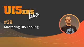 UI5ers live 39 A Deep Dive into Tooling Extensions [upl. by Oalsecnew619]