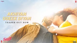 Akhiyan Udeek Diyan Teaser  Shiddat  Sunny Kaushal Radhika Madan  Manan Bhardwaj  20 Sept [upl. by Shakti99]