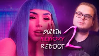 BULKIN x MEMORY REBOOT 2  EDIT [upl. by Lehcir]