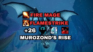 26 Murozonds Rise Fortified  Fire Mage Flamestrike Build [upl. by Ordnasela606]