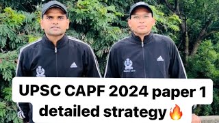 Last 15 Days Tips for UPSC CAPF AC 2024 Exam  UPSC CAPF 2024 Paper 1 Strategy upsc capf capfac [upl. by Tiphane]