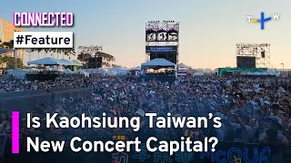 How Kaohsiung Became a Concert Destination for World Tours  Connected Feature [upl. by Aihsi493]