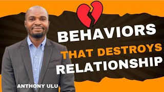 behaviors that destroys relationship [upl. by Anyale]