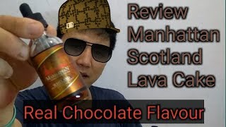 Review liquid MANHATTAN SCOTLAND LAVA CAKE kue coklat dalam bentuk Ejuice [upl. by Valentia]