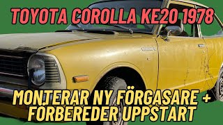 Monterar ny förgasare Toyota Corolla ke20 1978 Del 15 [upl. by Dyl]