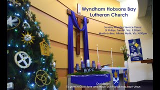 Wyndham Hobsons Bay Lutheran Church Service 01122024  1st Sunday of Advent [upl. by Waite]