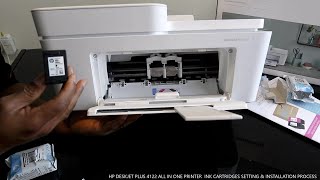 HP DESKJET PLUS 4122 INK CARTRIDGES SETTING amp INSTALLATION PROCESS [upl. by Chrysa]