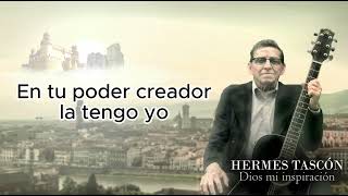 QUISO DIOS  HERMES TASCON [upl. by Rego406]