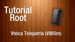 Tutorial Root  Vtelca Telepatria V865m [upl. by Crista]