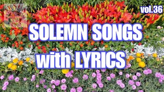 Solemn Worship Songs with Lyrics v36  NONSTOP Christian Songs JMCIM [upl. by Durrace497]