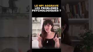 HPI et problèmes psychologiques [upl. by Ajssatan]