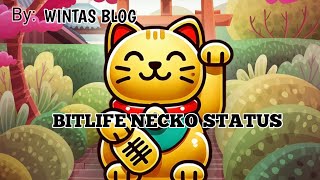 BITLIFE NECKO STATUS amp FRIENDSHIP BRACELET FILE V 31515 [upl. by Eednil755]