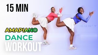 AMAPIANO WORKOUT  TRENDY SONGS  FUN CARDIO  15 MINUTES [upl. by Burleigh]