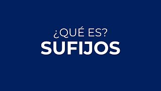 ¿Qué es la SUFIJACIÓN ¿Qué son los SUFIJOS [upl. by Yevad]